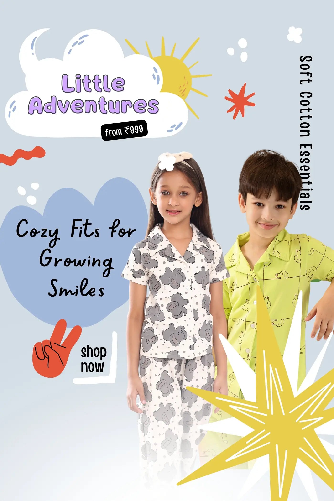 Two children wearing pajamas with promotional text about 'Little Adventures' and 'Soft Cotton Essentials'.